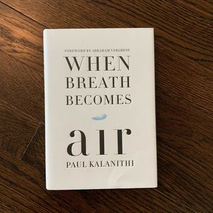 When breath becomes air by Paul Kalanithi